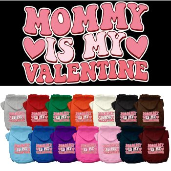 Pet Dog & Cat Screen Printed Hoodie "Mommy Is My Valentine"